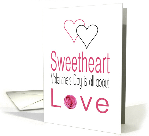Sweetheart - Valentine's Day is All about love card (1199300)