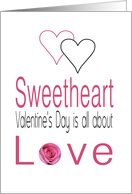 Sweetheart - Valentine’s Day is All about love card