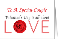 To a special couple - Valentine’s Day is All about love card