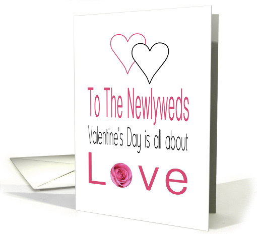 To the newlyweds - Valentine's Day is All about love card (1199316)