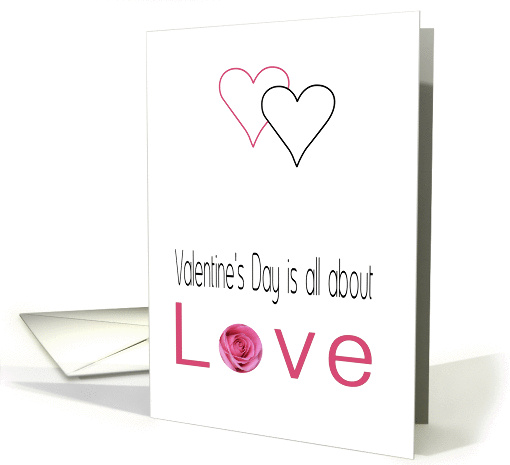 Valentine's Day is All about love card (1199622)