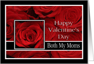 Both my moms - Valentine’s Day Roses red, black and white card