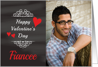 Fiancee - Valentine’s Day Card Chalkboard look Photo Card