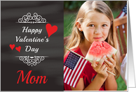 Mom - Valentine’s Day Card Chalkboard look Photo Card