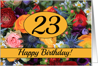 23rd Happy Birthday Card - Summer bouquet card