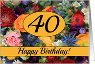 40th Happy Birthday Card - Summer bouquet card