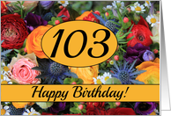 103rd Happy Birthday Card - Summer bouquet card