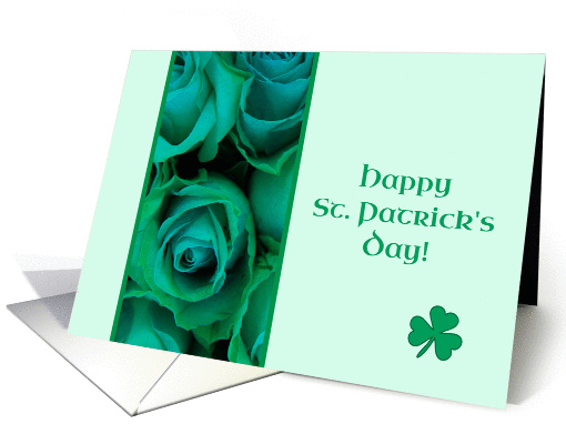Happy St. Patrick's Day Irish Roses card (1210470)