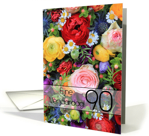 90th Dutch Happy Birthday Card/Fijne Verjaardag - Summer bouquet card