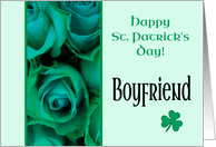 Boyfriend Happy St. Patrick’s Day Irish Roses card