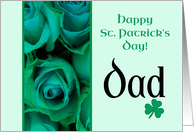 Dad Happy St. Patrick’s Day Irish Roses card