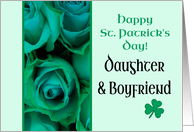 Daughter & Boyfriend Happy St. Patrick’s Day Irish Roses card