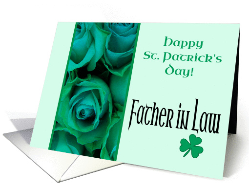 Father in Law Happy St. Patrick's Day Irish Roses card (1221672)