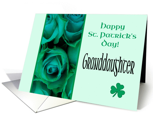 Granddaughter Happy St. Patrick's Day Irish Roses card (1221696)