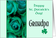 Grandpa Happy St. Patrick’s Day Irish Roses card