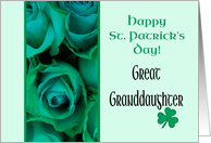 Great Granddaughter Happy St. Patrick’s Day Irish Roses card