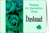 Husband Happy St. Patrick’s Day Irish Roses card