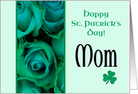 Mom Happy St. Patrick’s Day Irish Roses card