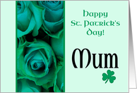 Mum Happy St. Patrick’s Day Irish Roses card