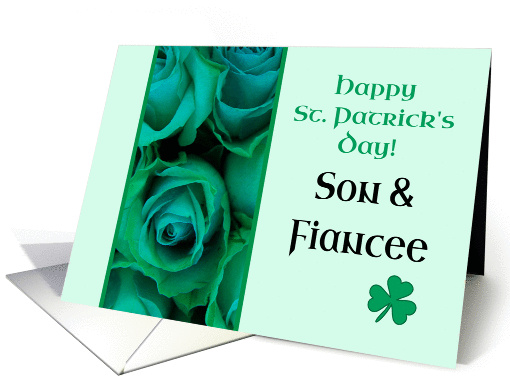 Son & Fiancee Happy St. Patrick's Day Irish Roses card (1222218)