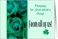 From all of us Happy St. Patrick’s Day Irish Roses card