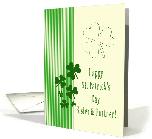 Sister & Partner Happy St. Patrick's Day Irish luck clovers card