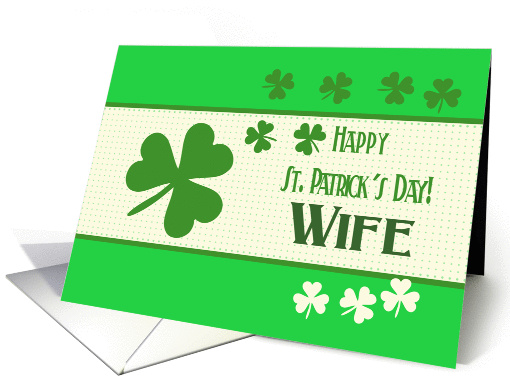 Wife Happy St. Patrick's Day Irish luck clovers card (1224142)