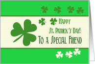 To a special friend Happy St. Patrick’s Day Irish luck clovers card