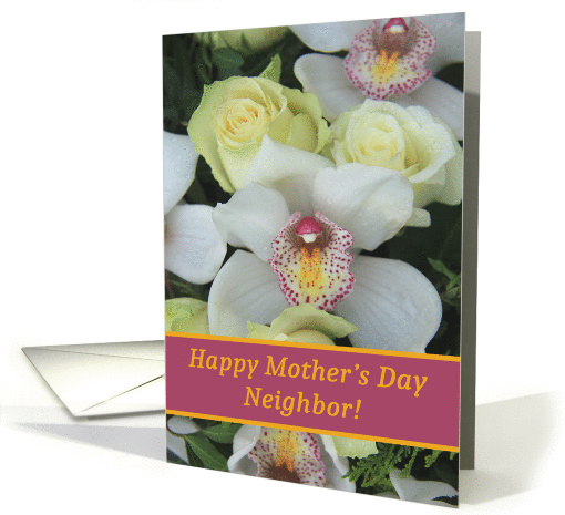 Neighbor, Happy Mother's Day Card - White Orchid card (1227418)