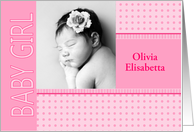 Baby Girl Birth Announcement Photo Card pink dots and stripes card