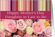Daughter in Law to Be - Happy Mother’s Day pastel roses & stripes card