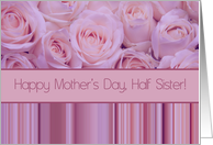 Half Sister - Happy Mother’s Day pastel roses & stripes card