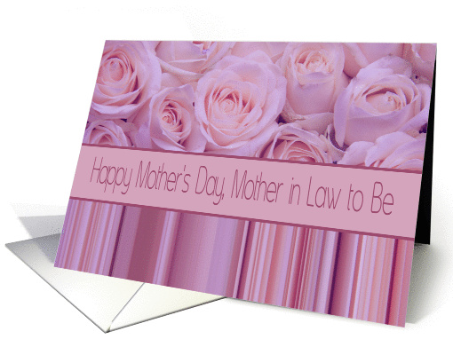 Mother in Law to Be - Happy Mother's Day pastel roses & stripes card