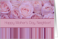 Neighbor - Happy Mother’s Day pastel roses & stripes card