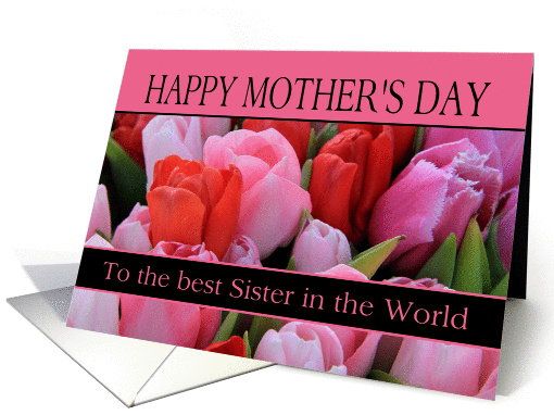 Best Sister in the world Mixed pink tulips Mother's Day card (1253074)