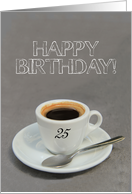 25th Birthday coffee card