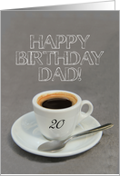 20th Birthday for Dad - Espresso Coffee card
