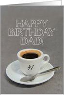 41st Birthday for Dad - Espresso Coffee card