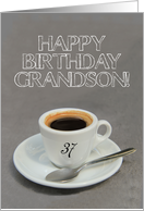 37th Birthday for Grandson - Espresso Coffee card