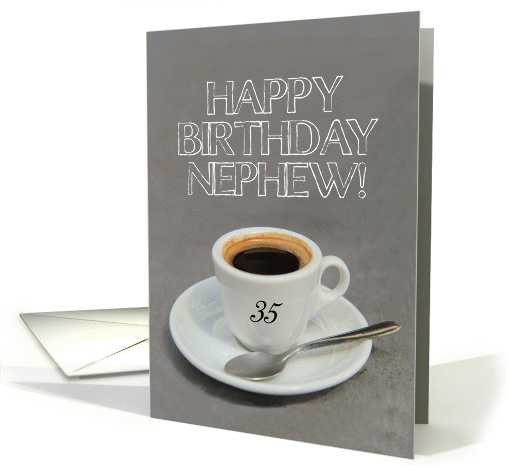 35th Birthday for Nephew - Espresso Coffee card (1262994)