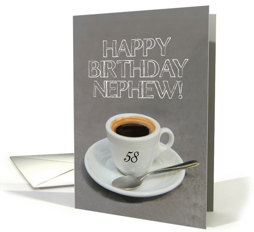 58th Birthday for Nephew - Espresso Coffee card (1263256)