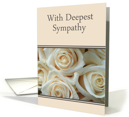 With Deepest Sympathy, Pale Cream Roses card (1263770)