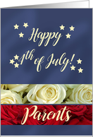 Parents Happy 4th of July Patriotic Roses card