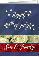 Son & Family Happy 4th of July Patriotic Roses card