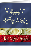 Son in Law to Be Happy 4th of July Patriotic Roses card