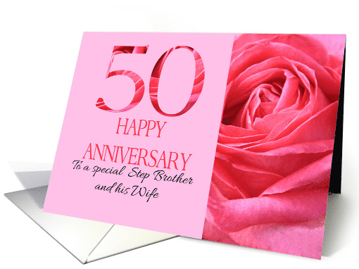 50th Anniversary to Step Brother and Wife Pink Rose Close Up card
