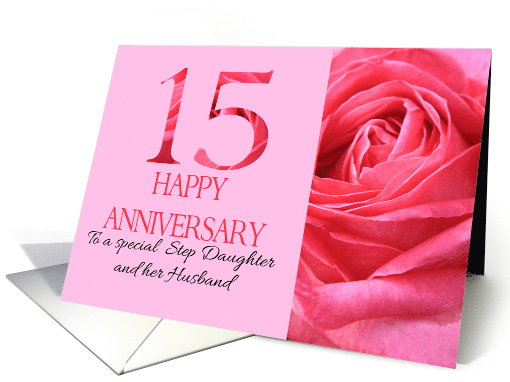 15th Anniversary to Step Daughter and Husband Pink Rose Close Up card