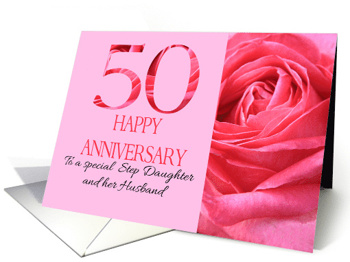 50th Anniversary to Step Daughter and Husband Pink Rose Close Up card