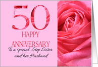 50th Anniversary to Step Sister and Husband Pink Rose Close Up card