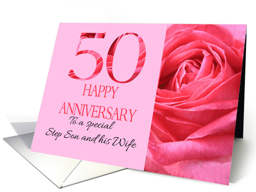 50th Anniversary to Step Son and Wife Pink Rose Close Up card